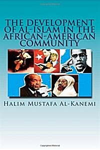 The Development of Al-islam in the African-american Community (Paperback, 2nd)