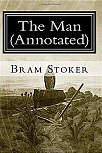 The Man (Annotated) (Paperback)