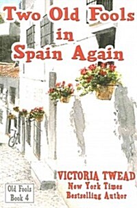 Two Old Fools in Spain Again (Paperback)