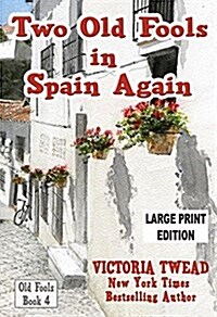 Two Old Fools in Spain Again (Large Print) (Paperback)