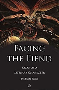 Facing the Fiend : Satan as a Literary Character (Paperback)