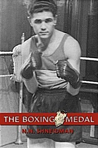 The Boxing Medal: Won, Lost & Recovered (Paperback)