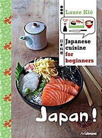 Japan!: Japanese Cuisine for Beginners (Hardcover)