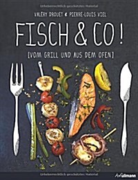 Fish and More: Fish and Seafood to Grill or Cook (Hardcover)