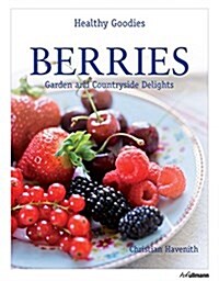 Berries: Garden and Countryside Delights (Hardcover)