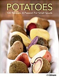 Potatoes: 101 Recipes (Hardcover)