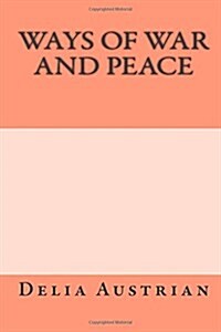 Ways of War and Peace (Paperback)