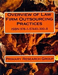 Overview of Law Firm Outsourcing Practices (Paperback)