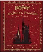 Harry Potter: Magical Places from the Films: Hogwarts, Diagon Alley, and Beyond (Hardcover)