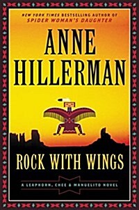 Rock with Wings: A Leaphorn, Chee & Manuelito Novel (Hardcover)