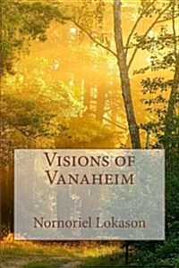 Visions of Vanaheim (Paperback, 2nd)