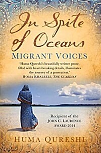 In Spite of Oceans : Migrant Voices (Paperback)