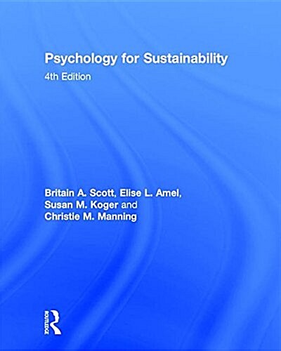 Psychology for Sustainability : 4th Edition (Hardcover, 4 New edition)