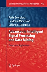 Advances in Intelligent Signal Processing and Data Mining: Theory and Applications (Paperback, 2013)