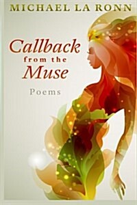 Callback from the Muse: Poems (Paperback)