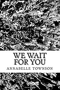 We Wait for You: Voices from Romania (Paperback)