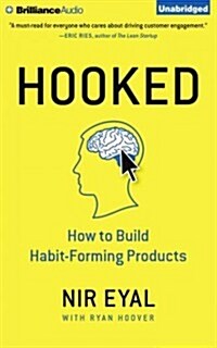 Hooked: How to Build Habit-Forming Products (Audio CD)