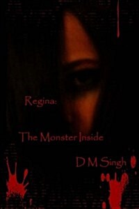 Regina: The Monster Inside (Paperback)