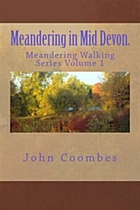 Meandering in Mid Devon. (Paperback)