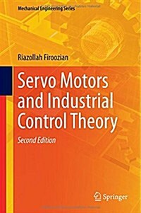 Servo Motors and Industrial Control Theory (Hardcover, 2, 2014)