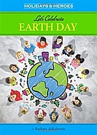 Lets Celebrate Earth Day (Library Binding)