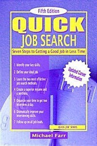 Quick Job Search: Seven Steps to Getting a Good Job in Less Time (Hardcover, 5th, Revised)