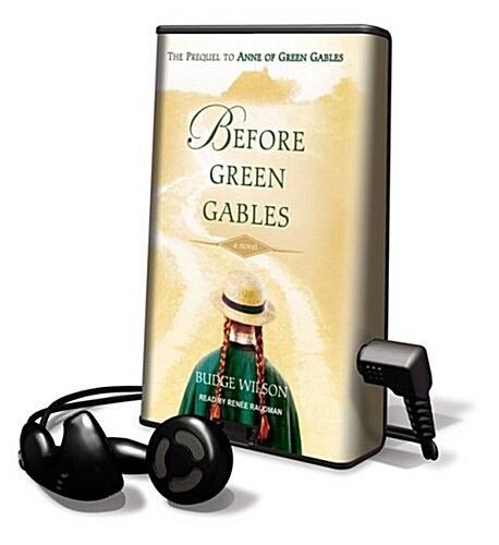 Before Green Gables [With Earphones] (Pre-Recorded Audio Player)