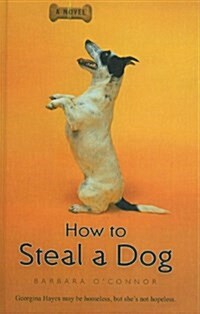 How to Steal a Dog (Prebound)