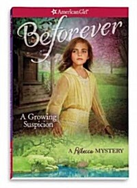 A Growing Suspicion: A Rebecca Mystery (Paperback)