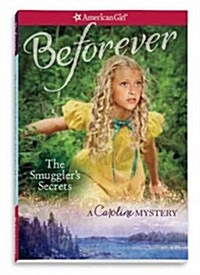 The Smugglers Secrets: A Caroline Mystery (Paperback)