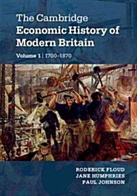 The Cambridge Economic History of Modern Britain 2 Volume Paperback Set (Package, 2 Revised edition)