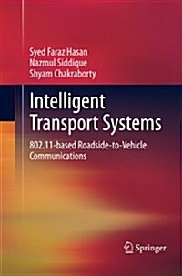 Intelligent Transport Systems: 802.11-Based Roadside-To-Vehicle Communications (Paperback, 2013)