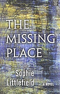 The Missing Place (Library Binding)