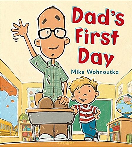 Dads First Day: A Back-To-School Story (Hardcover)