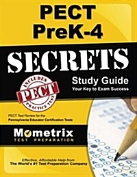 Pect Prek-4 Secrets Study Guide: Pect Test Review for the Pennsylvania Educator Certification Tests (Paperback)