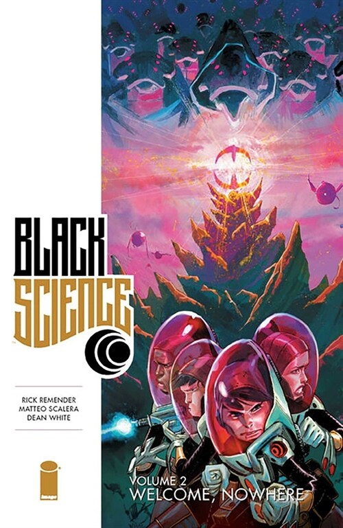 Black Science Volume 2: Welcome, Nowhere (Paperback)