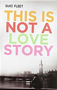 This Is Not a Love Story (Paperback)