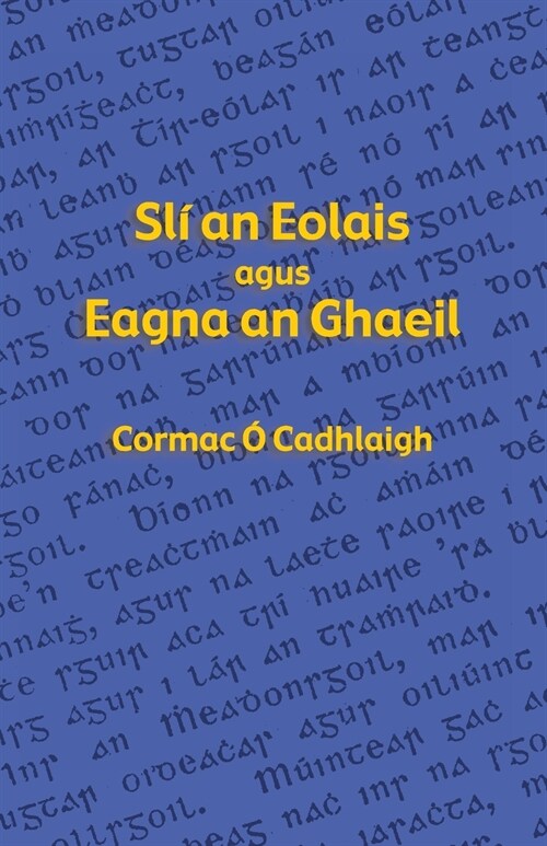 Sli an Eolais Agus Eagna an Ghaeil (Paperback)