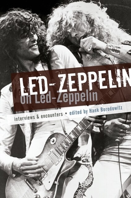 Led Zeppelin on Led Zeppelin: Interviews & Encounters (Paperback)