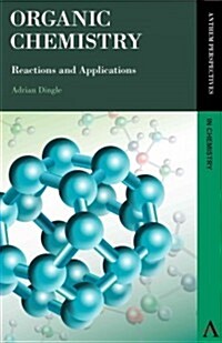 Organic Chemistry : Reactions and Applications (Paperback)