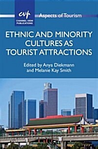 Ethnic and Minority Cultures as Tourist Attractions (Paperback)