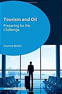 Tourism and Oil : Preparing for the Challenge (Paperback)