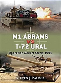 M1 Abrams Vs T-72 Ural: Operation Desert Storm 1991 (Portable Document Format (PDF))