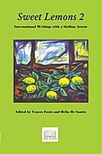 Sweet Lemons 2: International Writings with a Sicilian Accent (Paperback)