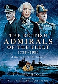 British Admirals of the Fleet 1734-1995 (Paperback)