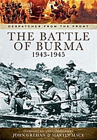 Battle for Burma 1943-1945 (Hardcover)