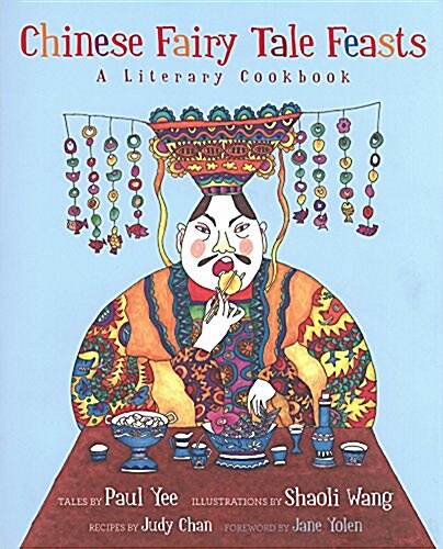 Chinese Fairy Tale Feasts (Hardcover)