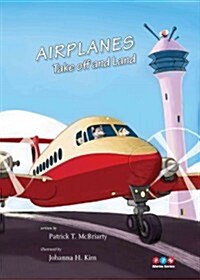 Airplanes Take Off and Land (Hardcover)