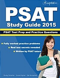 PSAT Study Guide 2015: PSAT Test Prep and Practice Questions (Paperback)