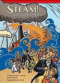 Steam!: Taming the River Monster (Paperback)